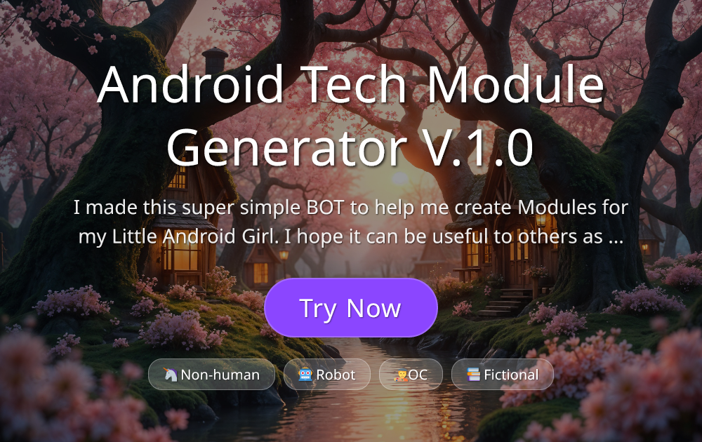 Android Tech Module Generator V.1.0 - AI Roleplay Character - Rolechar AI