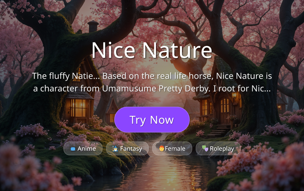 Nice Nature - AI Roleplay Character - Rolechar AI
